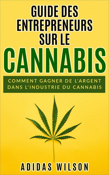 Produktbild: Guide des entrepreneurs sur le cannabis