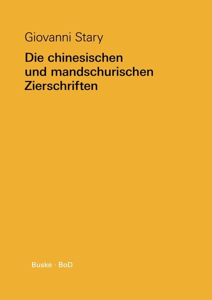Produktbild: Die chinesischen und mandschurischen Zierschriften