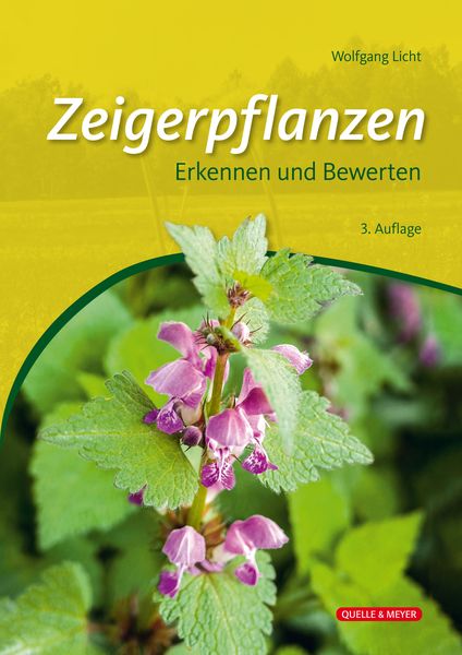 Zeigerpflanzen, Gebundene Ausgabe von Wolfgang Licht, Quelle & Meyer, 978-3-494-01877-5