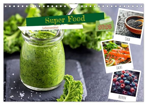 Produktbild: Super Food - Lebensmittel (Wandkalender 2026 DIN A4 quer), CALVENDO Monatskalender