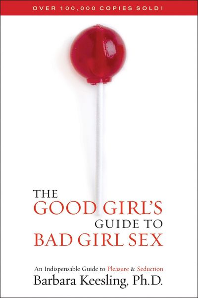 Produktbild: The Good Girl's Guide to Bad Girl Sex