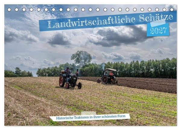 Produktbild: Landwirtschaftliche Sch&auml;tze (Tischkalender 2027 DIN A5 quer), CALVENDO Monatskalender