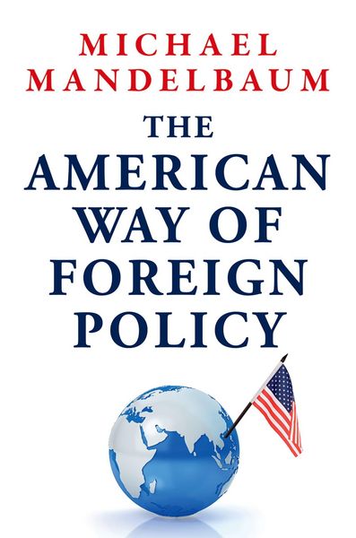 Produktbild: The American Way of Foreign Policy