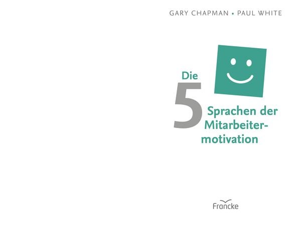 Produktbild: Die 5 Sprachen der Mitarbeitermotivation