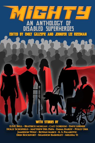 Produktbild: Mighty: An Anthology Of Disabled Superheroes