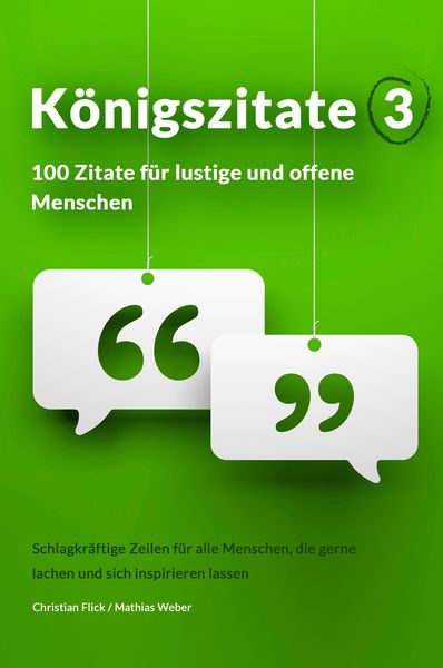 Produktbild: K&ouml;nigszitate 3: 100 Zitate f&uuml;r lustige und offene Menschen
