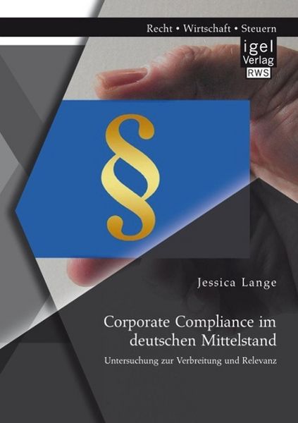 Produktbild: Corporate Compliance im deutschen Mittelstand: Untersuchung zur Verbreitung und Relevanz