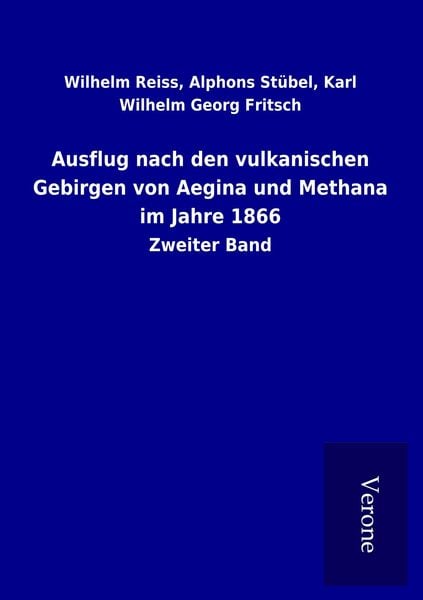 Produktbild: Ausflug nach den vulkanischen Gebirgen von Aegina und Methana im Jahre 1866