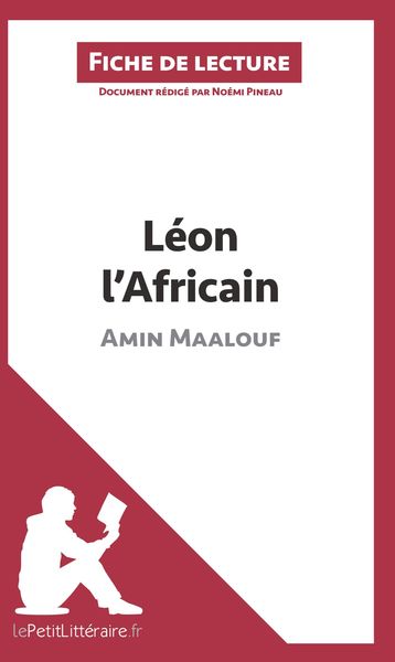 Produktbild: L&eacute;on l'Africain d'Amin Maalouf (Fiche de lecture)