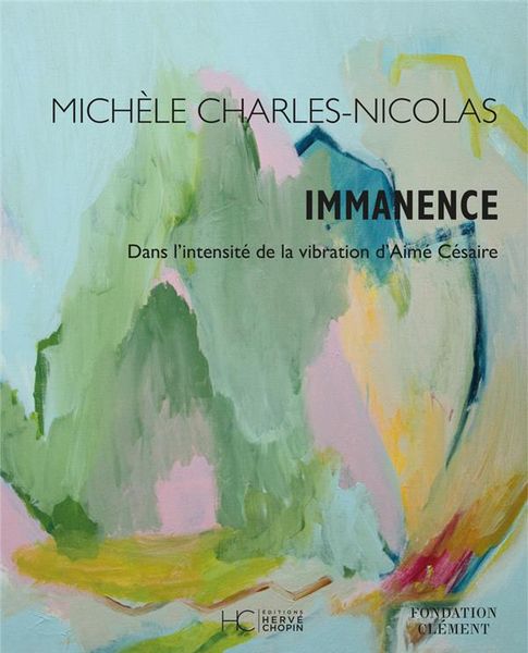 Produktbild: Immanence : Dans L'intensite De La Vibration D'aime Cesaire