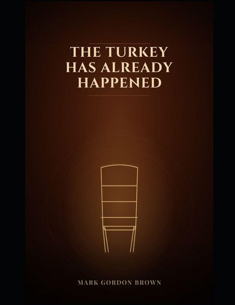 Produktbild: THE TURKEY HAS ALREADY HAPPENED