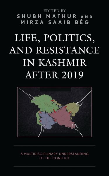 Produktbild: Life, Politics, and Resistance in Kashmir after 2019