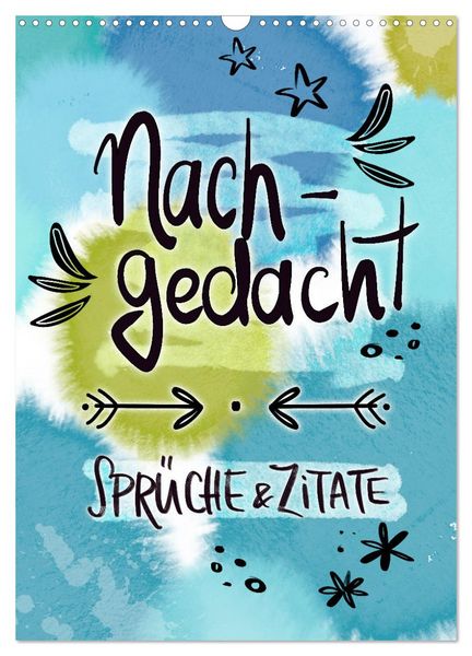 Produktbild: Nachgedacht-Spr&uuml;che und Zitate (Wandkalender 2026 DIN A3 hoch), CALVENDO Monatskalender