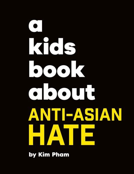 Produktbild: A Kids Book about Anti-Asian Hate