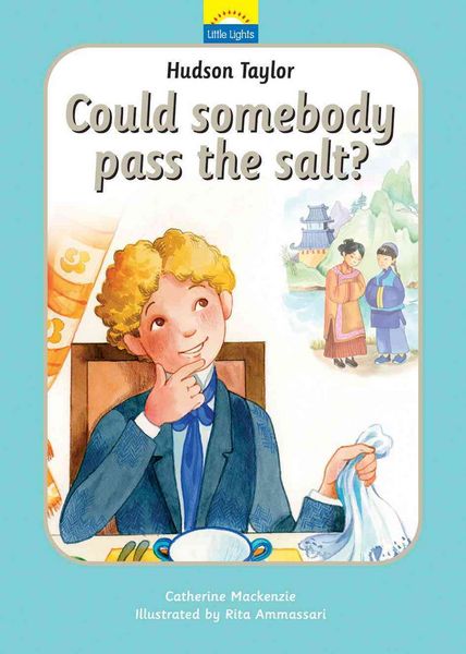 Produktbild: Hudson Taylor: Could Somebody Pass the Salt?