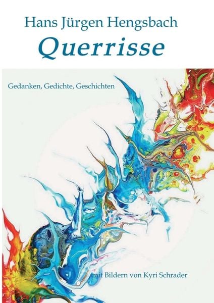 Querrisse, Taschenbuch von Hans Jürgen Hengsbach, Tredition, 9783749796205