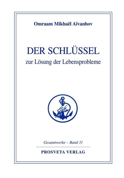 Produktbild: Der Schl&uuml;ssel zur L&ouml;sung der Lebensprobleme