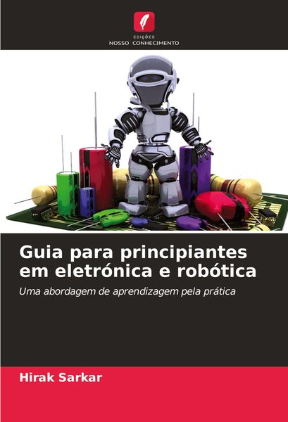 Produktbild: Guia para principiantes em eletr&oacute;nica e rob&oacute;tica