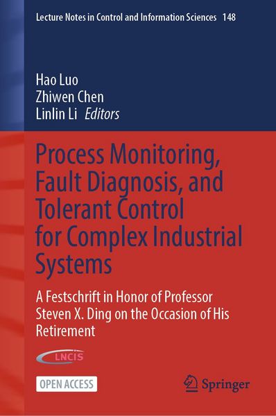 Produktbild: Process Monitoring, Fault Diagnosis, and Tolerant Control for Complex Industrial Systems