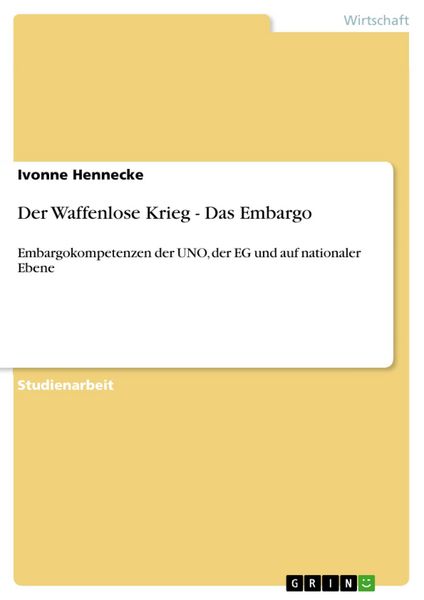 Produktbild: Der Waffenlose Krieg - Das Embargo