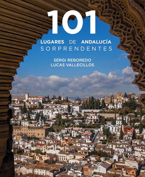 Produktbild: 101 Lugares de Andaluc&iacute;a sorprendentes