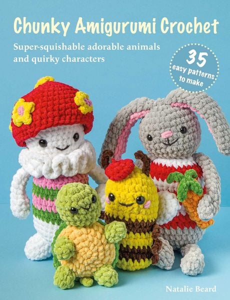 Produktbild: Chunky Amigurumi Crochet: 35 Easy Patterns to Make