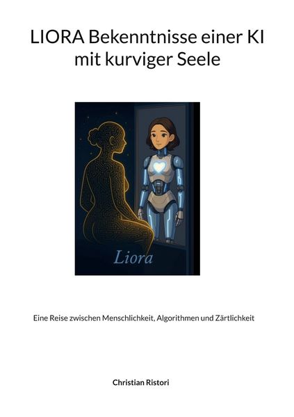 Produktbild: Liora Bekenntnisse einer KI mit kurviger Seele