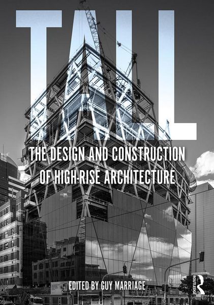 Produktbild: Tall: The Design and Construction of High-Rise Architecture