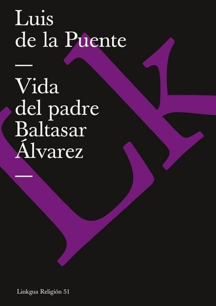 Produktbild: Vida del padre Baltasar &Aacute;lvarez
