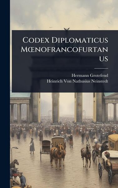 Produktbild: Codex Diplomaticus M&Aring;"nofrancofurtanus