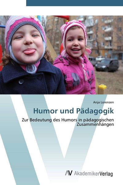Humor und Pädagogik, Taschenbuch von Anja Lorenzen, AV Akademikerverlag, 9783639415322