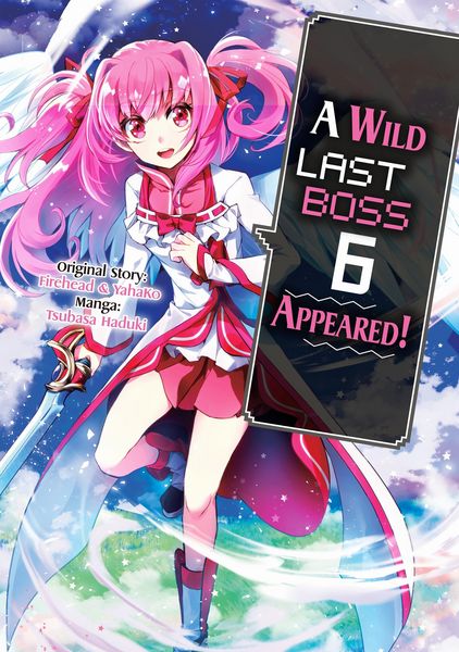 Produktbild: A Wild Last Boss Appeared! (Manga): Volume 6
