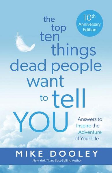 Produktbild: The Top Ten Things Dead People Want to Tell You