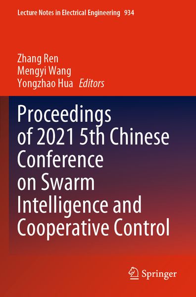Produktbild: Proceedings of 2021 5th Chinese Conference on Swarm Intelligence and Cooperative Control