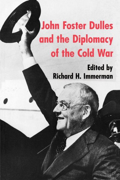Produktbild: John Foster Dulles and the Diplomacy of the Cold War