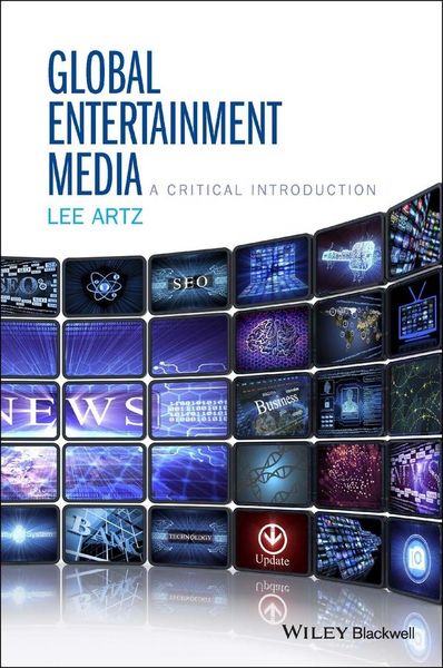 Produktbild: Global Entertainment Media: A Critical Introduction