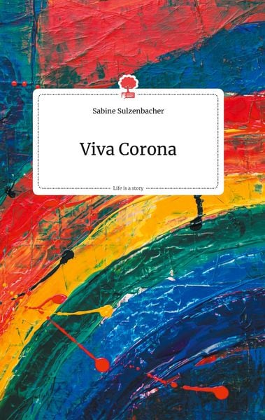 Produktbild: Viva Corona. Life is a Story - story.one