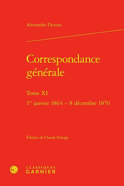Produktbild: Correspondance g&eacute;n&eacute;rale tome XI : 1er janvier 1864 - 8 d&eacute;cembre 1870