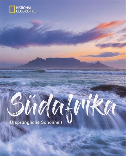 Südafrika, Gebundene Ausgabe von , National Geographic Deutschland, 978-3-86690-700-3