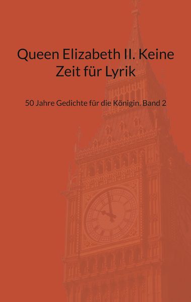 Produktbild: Queen Elizabeth II. Keine Zeit f&uuml;r Lyrik