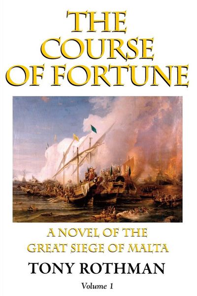 Produktbild: The Course of Fortune-A Novel of the Great Siege of Malta Vol. 1