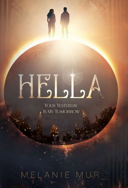 Produktbild: Hella - Your Yesterday Is My Tomorrow