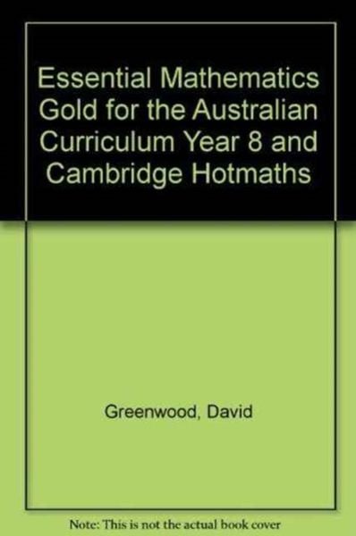 Produktbild: Essential Mathematics Gold for the Australian Curriculum Year 8 and Cambridge Hotmaths