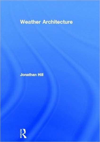 Produktbild: Hill, P: Weather Architecture