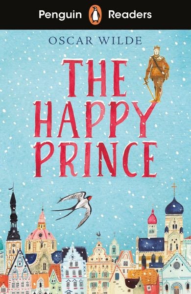 Produktbild: Penguin Readers Starter Level: The Happy Prince (ELT Graded Reader)