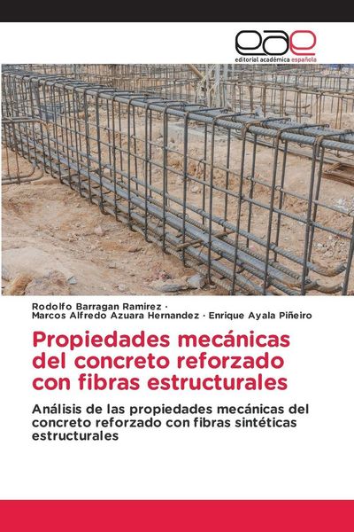 Produktbild: Propiedades mec&aacute;nicas del concreto reforzado con fibras estructurales