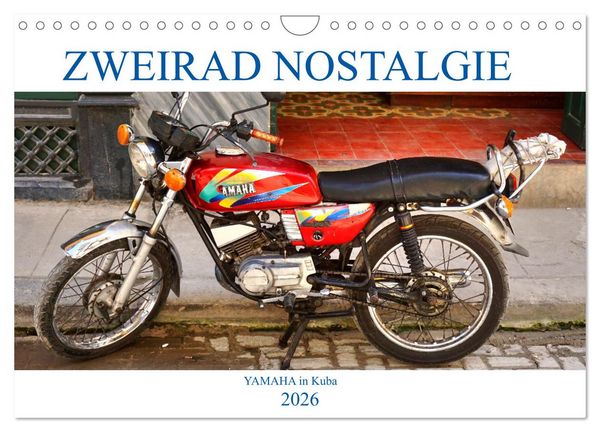 Produktbild: Zweirad Nostalgie - YAMAHA in Kuba (Wandkalender 2026 DIN A4 quer), CALVENDO Monatskalender