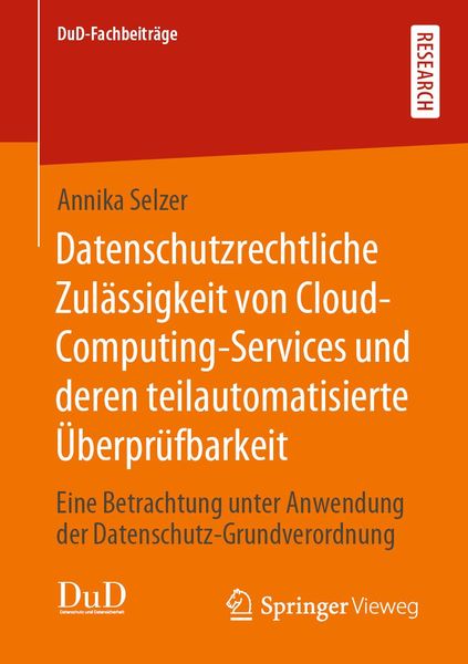 Produktbild: Datenschutzrechtliche Zul&auml;ssigkeit von Cloud-Computing-Services und deren teilautomatisierte &Uuml;berpr&uuml;fbarkeit