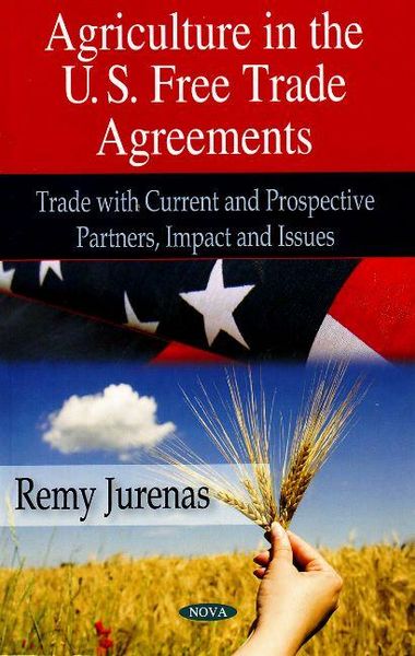 Produktbild: Jurenas, R: Agriculture in U.S. Free Trade Agreements