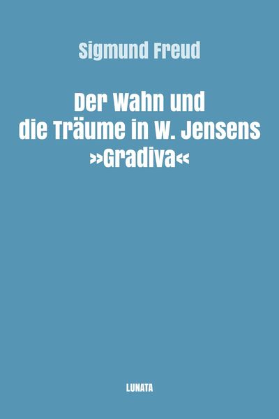 Produktbild: Der Wahn und die Tr&auml;ume in W. Jensens Gradiva
